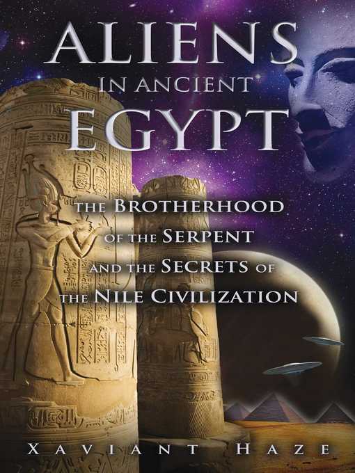 Title details for Aliens in Ancient Egypt by Xaviant Haze - Available
